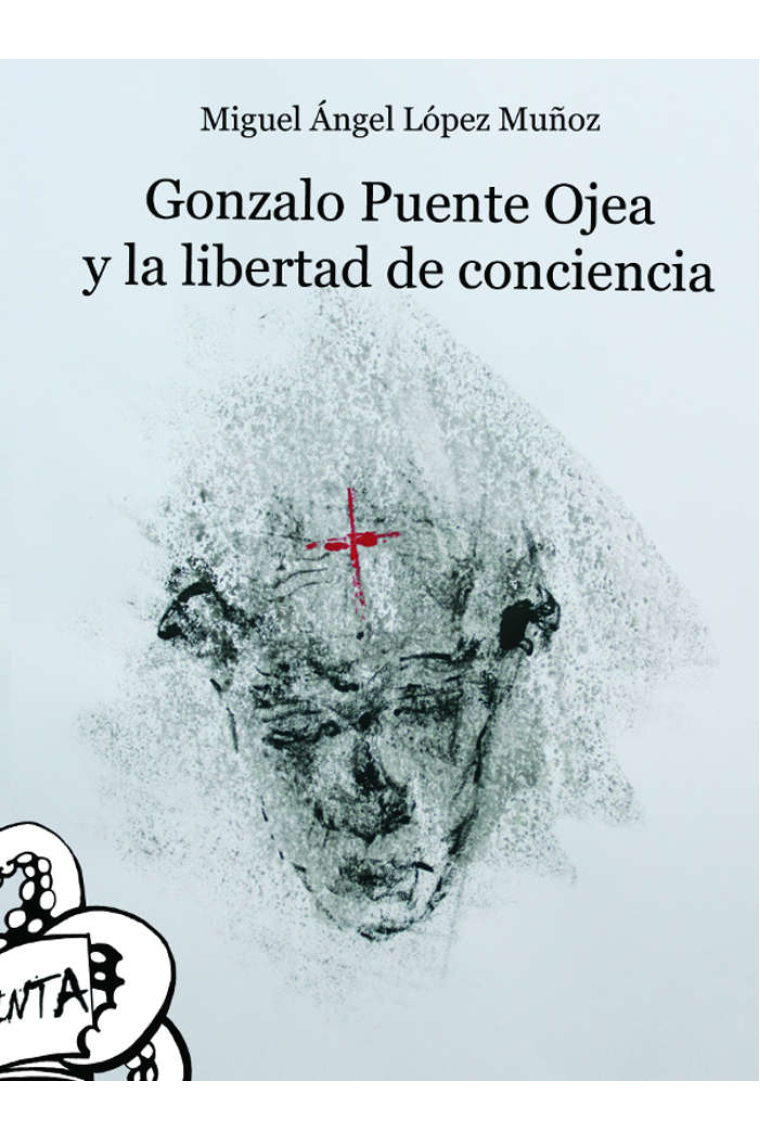 Gonzalo Puente Ojea y la libertad de conciencia