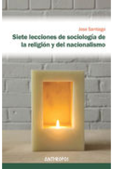 Siete lecciones de sociología de la religión y del nacionalismo