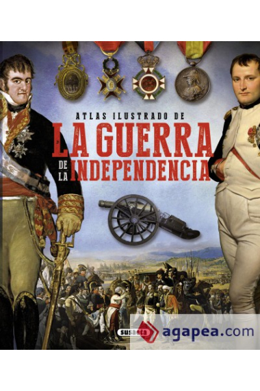 Atlas ilustrado de la Guerra de la Independencia