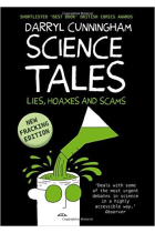 Science Tales: Lies, Hoaxes, and Scams