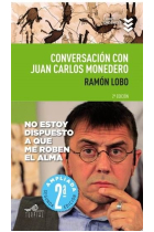 Conversación con Juan Carlos Monedero. 2ªedición ampliada