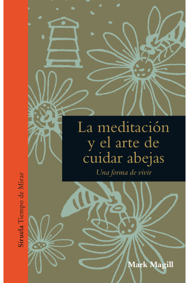 La meditación y el arte de cuidar abejas. Una forma de vivir