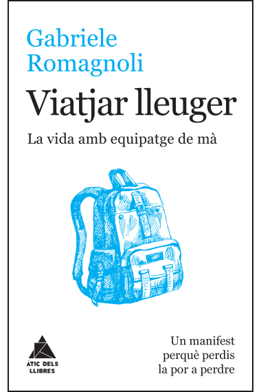 Viatjar lleuger. La vida amb equipatge de mà