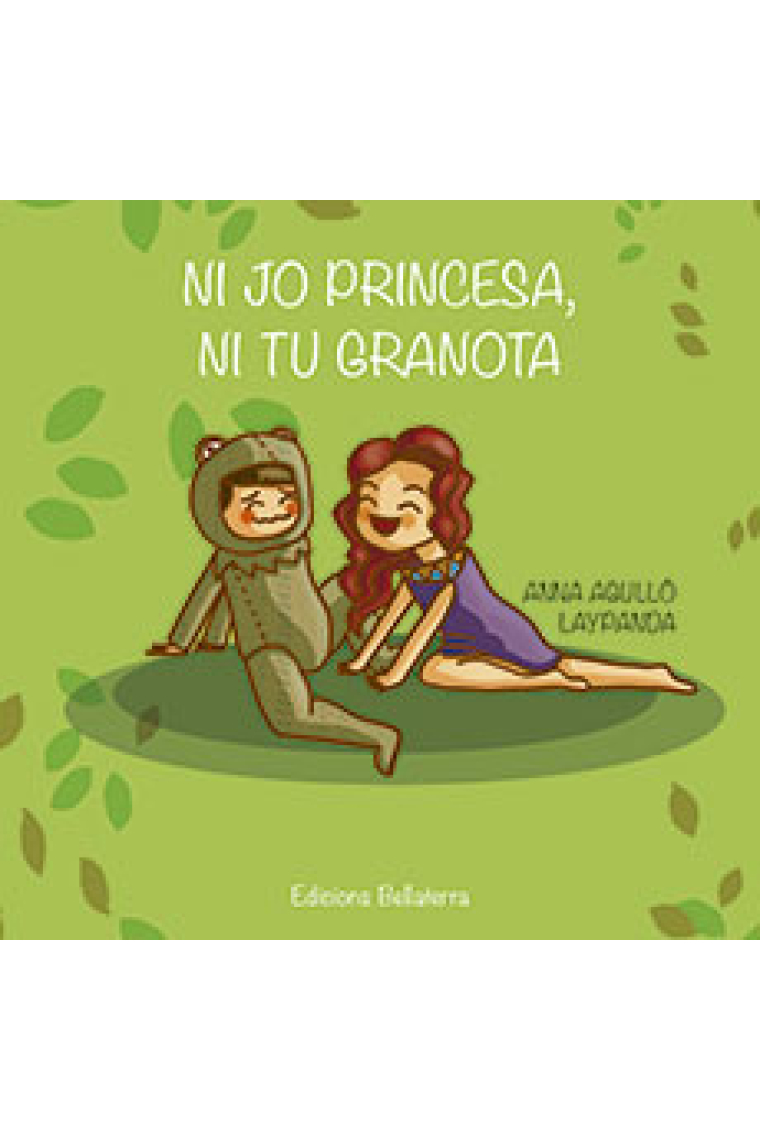 Ni jo princesa, ni tu granota