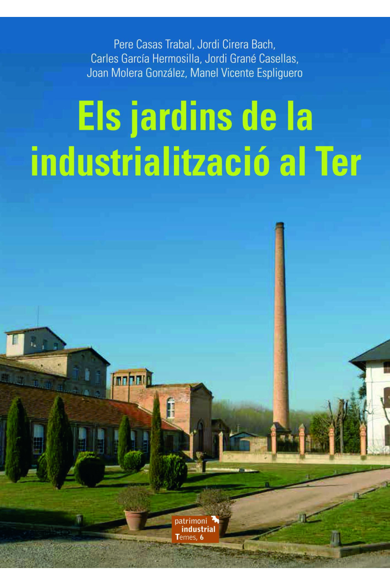 Els jardins de la industrialització al Ter