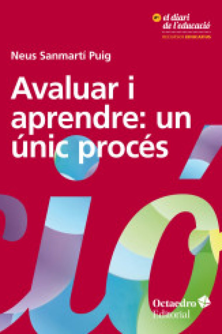 Avaluar i aprendre: un únic procés