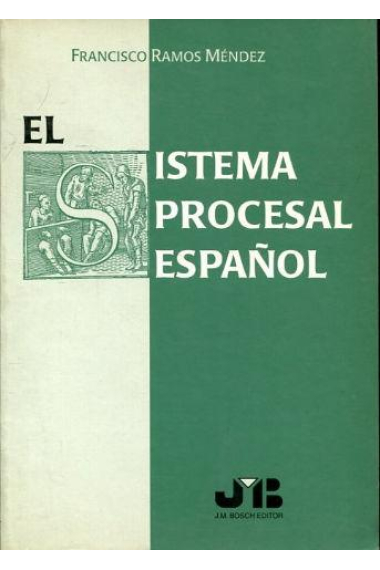 El sistema procesal español