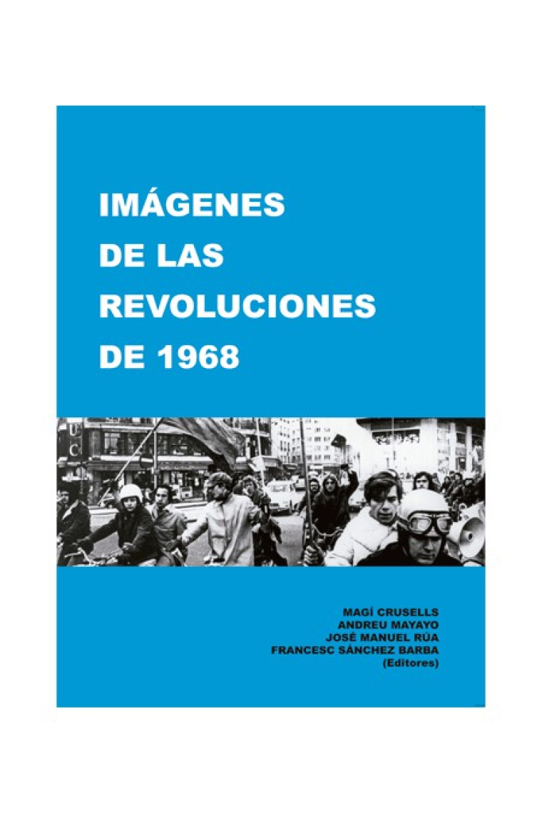 Imágenes de las Revoluciones de 1968