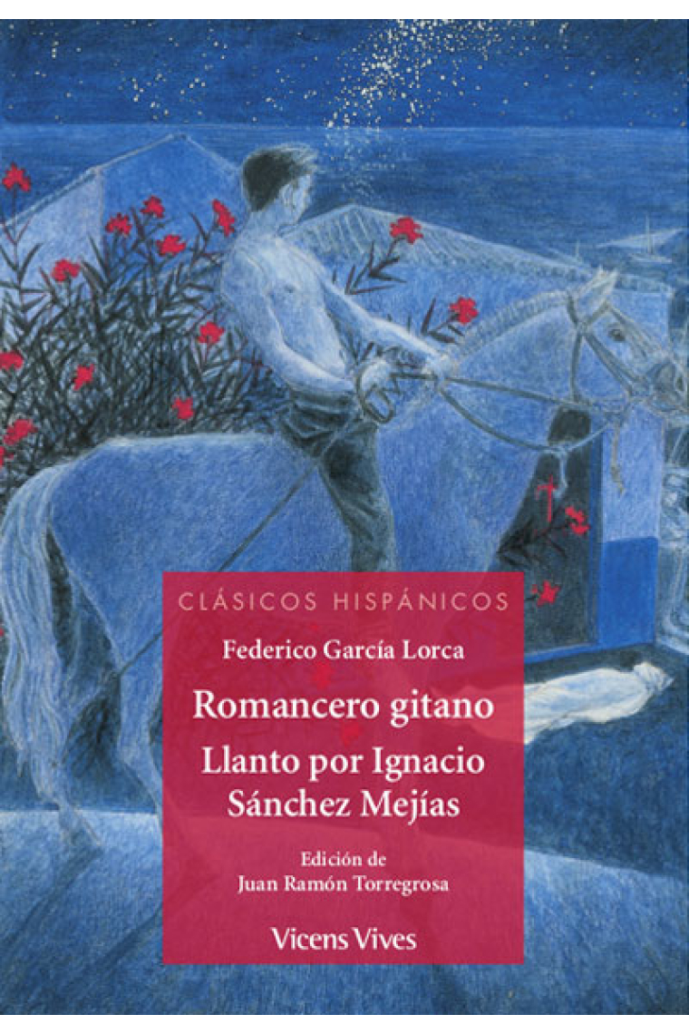 Romancero gitano / Llanto por Ignacio Sánchez Mejías