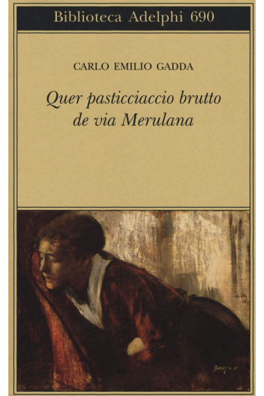 Quer pasticciaccio brutto de via Merulana (Biblioteca Adelphi)