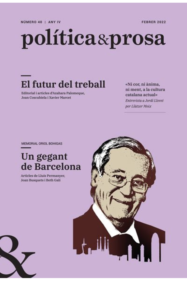 Política & Prosa nº 40 (Febrer 2022): El futur del treball. Un gegant de Barcelona