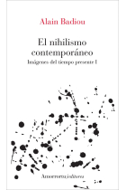 El nihilismo contemporáneo: Imágenes del tiempo presente, I (2001-2002)