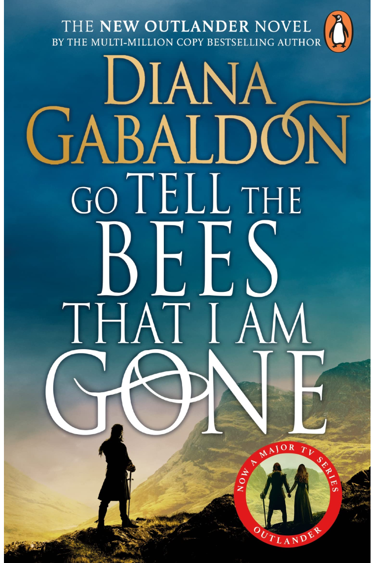 Go Tell the Bees that I am Gone (Outlander 9)