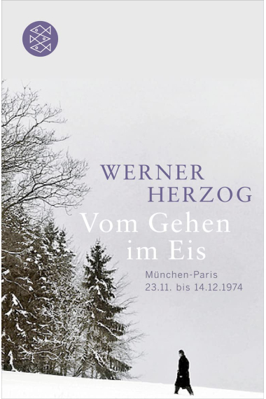 Vom Gehen im Eis: München-Paris; 23.11. bis 14.12.1974