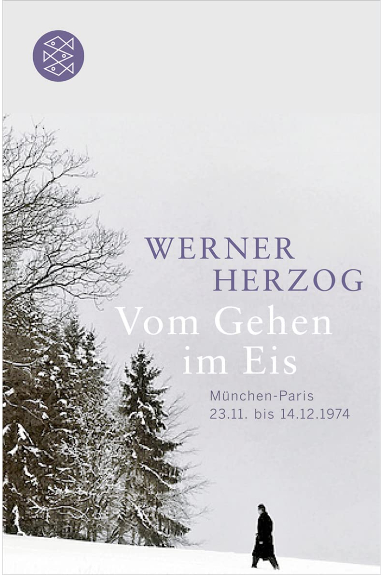 Vom Gehen im Eis: München-Paris; 23.11. bis 14.12.1974