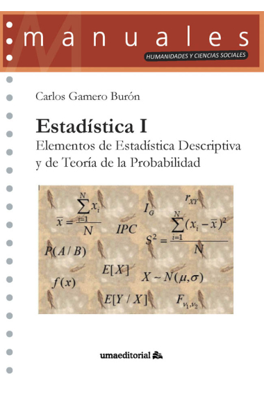 Estadística I. Elementos de Estadística Descriptiva y de Teoría de la Probabilidad