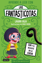 Aprende a leer con Las Fantasticotas 4. Eva y el rescate en la cueva