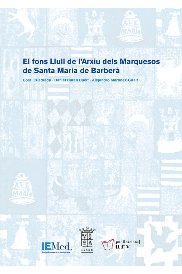 El fons Llull de l'Arxiu dels Marquesos de Santa Maria de Barberà