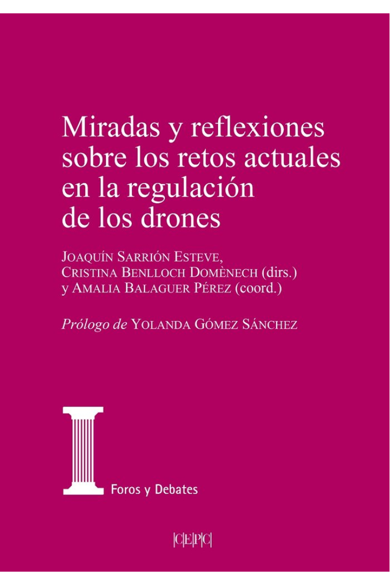 MIRADAS Y REFLEXIONES SOBRE LOS RETOS ACTUALES EN LA REGULACION DE LOS DRONES