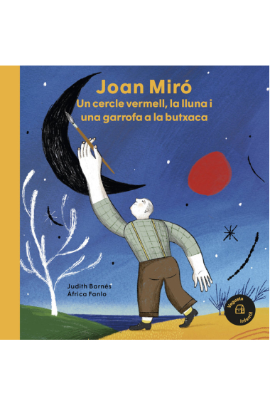 Joan Miró. Un cercle vermell la lluna i una garrofa a la butxaca