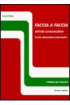 Faccia a faccia. Attività comunicative. Livello elementare-intermedio