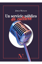 UN SERVICIO PUBLICO DE CULTURA