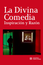 La Divina Comedia: Inspiración y Razón