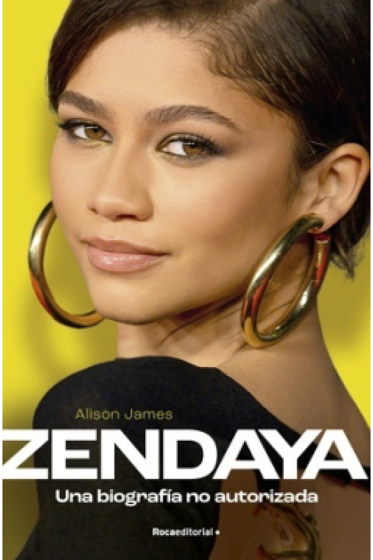 Zendaya. Biografía no autorizada