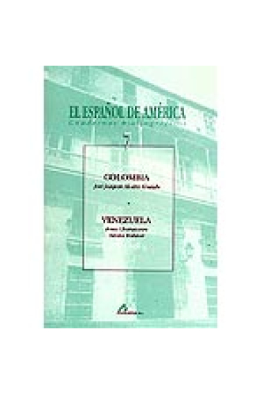 El español de América. Cuadernos bibliográficos.Colombia. Venezuela Vol.7