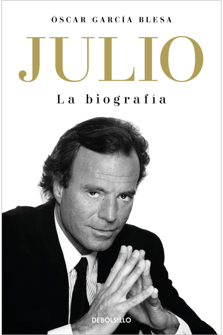 Julio Iglesias. La biografía