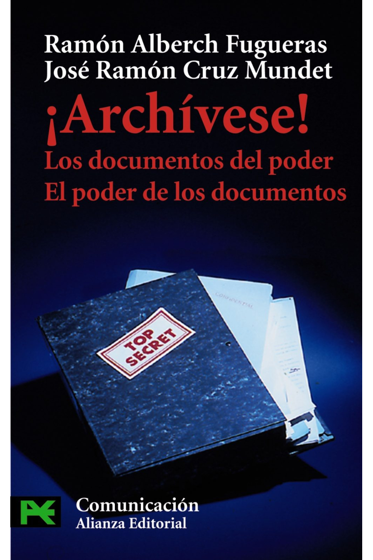 i Archívese !: los documentos del poder/El poder de los documentos