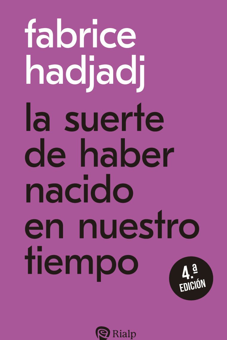 La suerte de haber nacido en nuestro tiempo (Nueva edición)