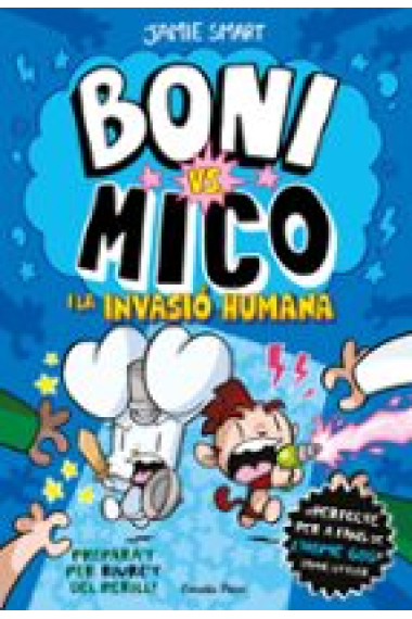 Boni vs. Mico 2. Boni vs. Mico i la Invasió humana