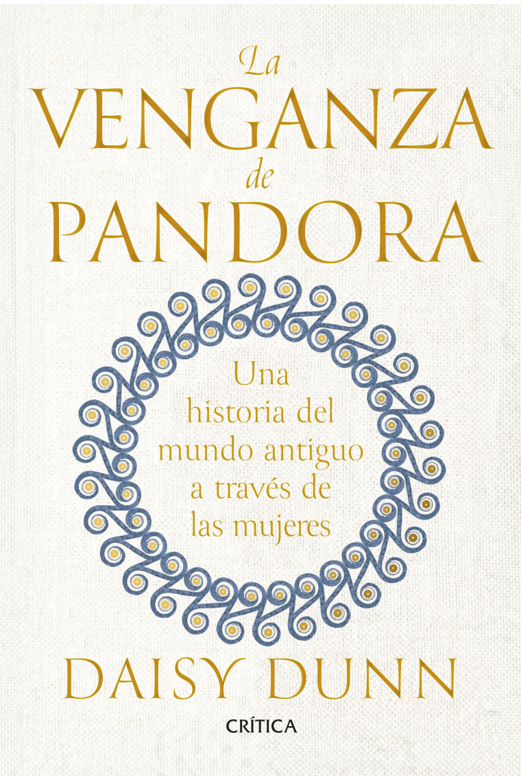 La venganza de Pandora. Una historia del mundo antiguo a través de las mujeres