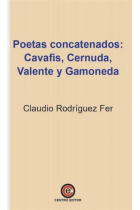 Poetas concatenados: Cavafis, Cernuda, Valente y Gamoneda