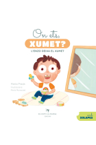 ON ETS XUMET L'ENZO DEIXA EL XUMET