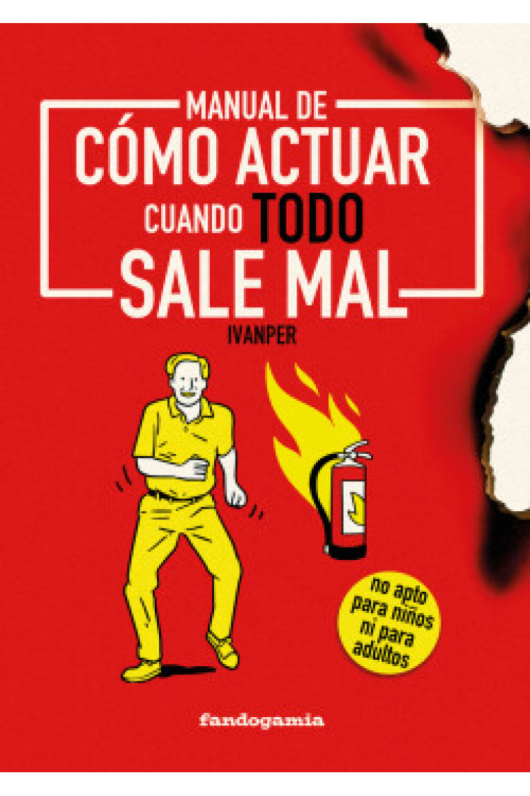 Manual de como actuar cuando todo sale mal