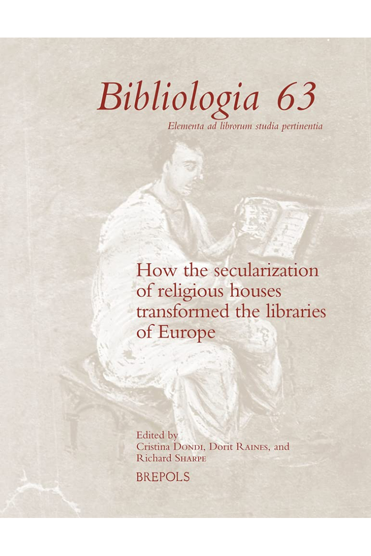 How the secularization of religious houses transformed the libraries of Europe (Bibliologia, 63)