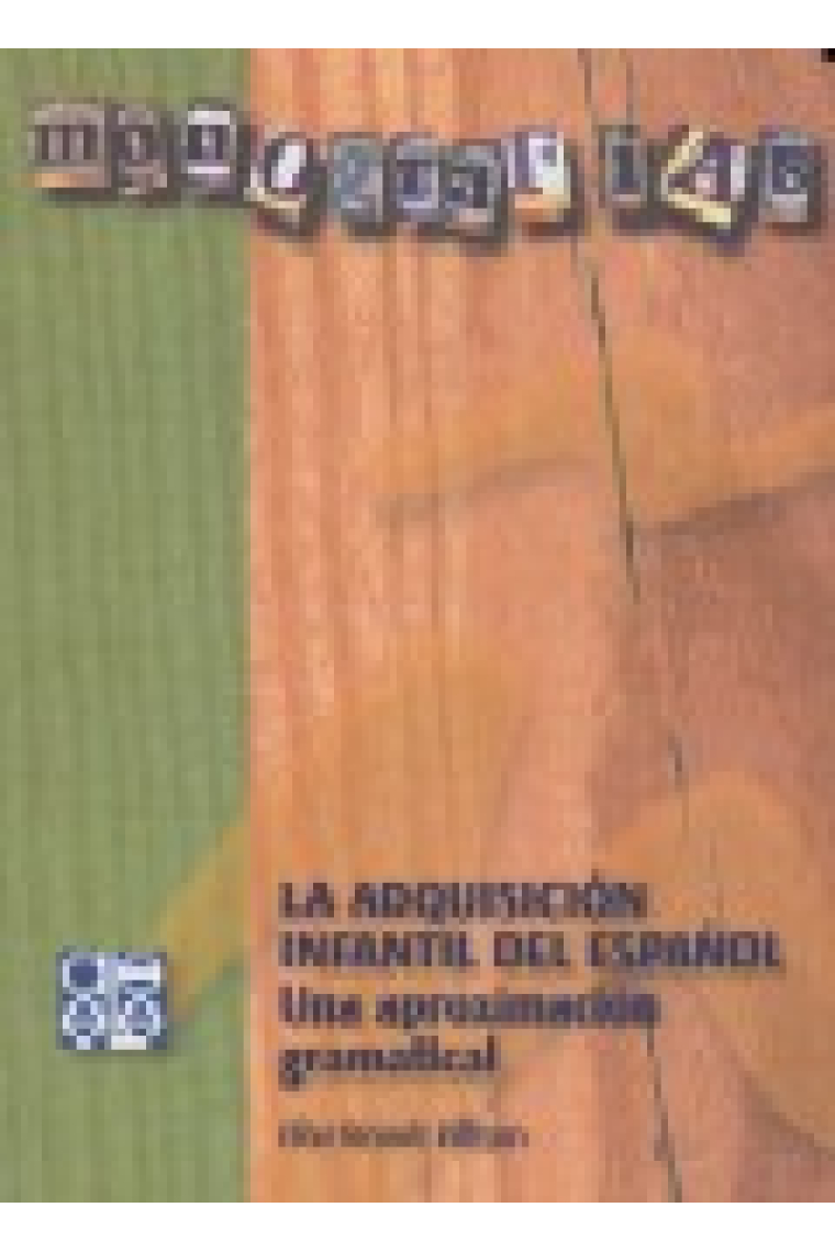 Monografías 2. La adquisición infantil del español. Una aproximación gramatical