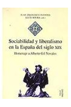 Sociabilidad y liberalismo en España del siglo XIX : homenaje al profesor Alberto Gil Novales