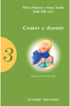 Comer y dormir