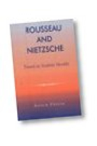 Rousseau and Nietzsche: toward an aesthetic of morality