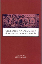 Violence and society in the early medieval west