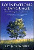 The Foundations of language. Brain, meaning, grammar, evolution