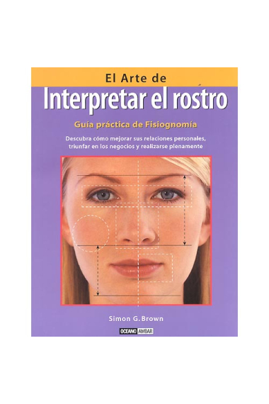 El arte de interpretar el rostro