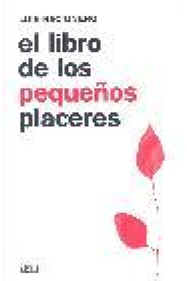 El libro de los pequeños placeres