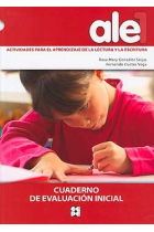 Ale 1. Actividades para el aprendizaje de la lectura y la escritura. Cuaderno de evaluación inicial.