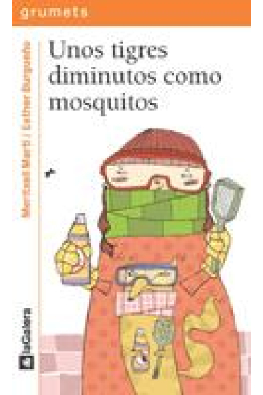 Grumetes +7. Unos tigres diminutos como mosquitos