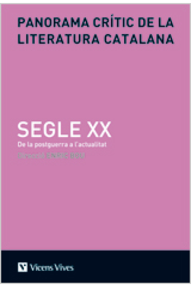 Panorama crític de la literatura catalana (Vol. VI): Segle XX. De la postguerra l'actualitat