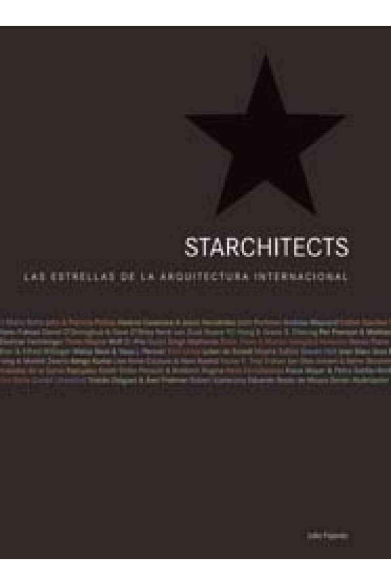 Starchitects. Las estrellas de la arquitectura internacional